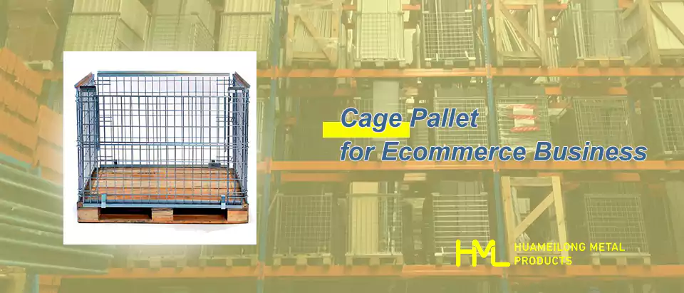 How Cage Pallet Can Help Your Ecommerce Business