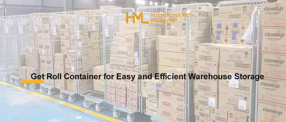 Get Roll Container for Easy and Efficient Warehouse Storage