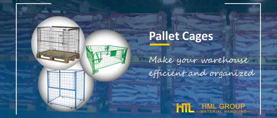 Pallet Cages Aid in a Well-Organized Warehouse and Avoid Common Mistakes!