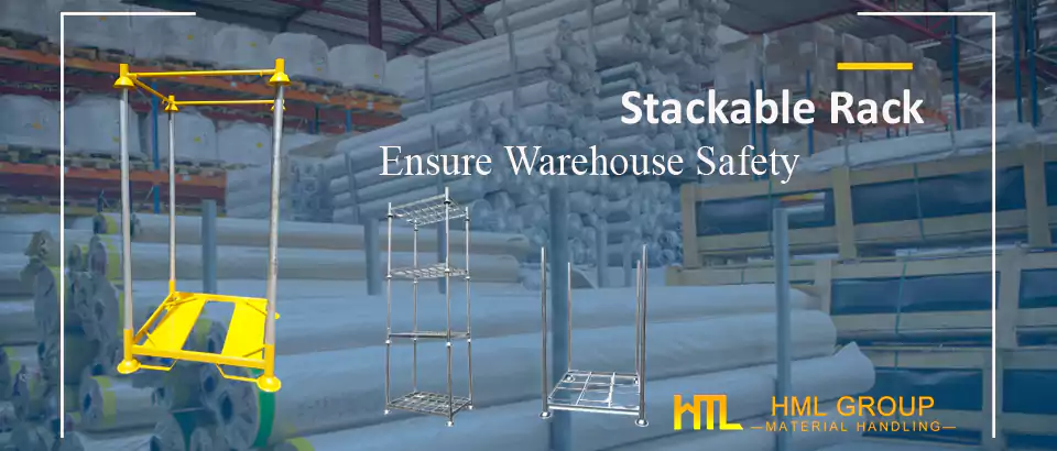 Stackable Rack Tips— How to Ensure Warehouse Safety?